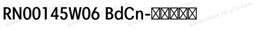 RN00145W06 BdCn字体转换